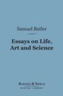Essays on Life, Art and Science (Barnes & Noble Digital Library) - eBook