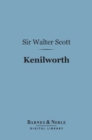 Kenilworth (Barnes & Noble Digital Library) - eBook