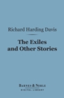 The Exiles and Other Stories (Barnes & Noble Digital Library) - eBook