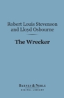 The Wrecker (Barnes & Noble Digital Library) - eBook