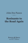 Rosinante to the Road Again (Barnes & Noble Digital Library) - eBook
