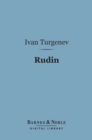 Rudin (Barnes & Noble Digital Library) : A Novel - eBook