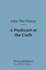 A Pushcart at the Curb (Barnes & Noble Digital Library) - eBook