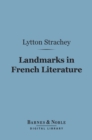 Landmarks in French Literature (Barnes & Noble Digital Library) - eBook