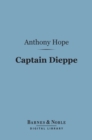 Captain Dieppe (Barnes & Noble Digital Library) - eBook