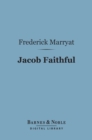 Jacob Faithful (Barnes & Noble Digital Library) - eBook