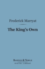 The King's Own (Barnes & Noble Digital Library) - eBook