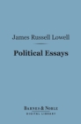 Political Essays (Barnes & Noble Digital Library) - eBook