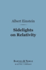 Sidelights on Relativity (Barnes & Noble Digital Library) - eBook