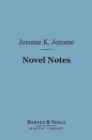 Novel Notes (Barnes & Noble Digital Library) - eBook