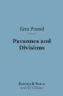 Pavannes and Divisions (Barnes & Noble Digital Library) - eBook