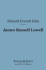 James Russell Lowell (Barnes & Noble Digital Library) - eBook