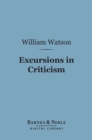 Excursions in Criticism (Barnes & Noble Digital Library) - eBook