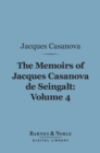 The Memoirs of Jacques Casanova de Seingalt, Volume 4 (Barnes & Noble Digital Library) : Adventures in the South - eBook