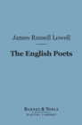 The English Poets (Barnes & Noble Digital Library) : With Essays on Lessing and Rousseau - eBook