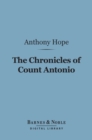 The Chronicles of Count Antonio (Barnes & Noble Digital Library) - eBook