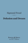 Delusion and Dream (Barnes & Noble Digital Library) - eBook