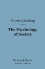 The Psychology of Society (Barnes & Noble Digital Library) - eBook