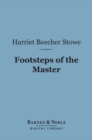 Footsteps of the Master (Barnes & Noble Digital Library) - eBook