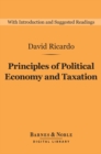Principles of Political Economy and Taxation (Barnes & Noble Digital Library) - eBook