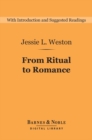 From Ritual to Romance (Barnes & Noble Digital Library) - eBook