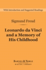 Leonardo da Vinci and a Memory of His Childhood (Barnes & Noble Digital Library) - eBook