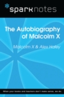 Autobiography of Malcolm X (SparkNotes Literature Guide) - eBook