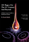 101 Raga-S for the 21St Century and Beyond : A Music Lover's Guide to Hindustani Music - eBook
