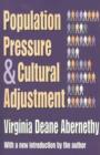 Population Pressure and Cultural Adjustment - Book