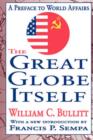 The Great Globe Itself : A Preface to World Affairs - Book