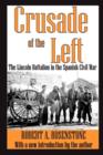 Crusade of the Left : The Lincoln Battalion in the Spanish Civil War - Book