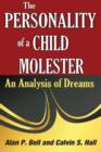 The Personality of a Child Molester : An Analysis of Dreams - Book