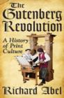 The Gutenberg Revolution : A History of Print Culture - Book