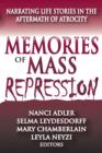 Memories of Mass Repression : Narrating Life Stories in the Aftermath of Atrocity - Book