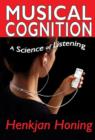 Musical Cognition : A Science of Listening - Book