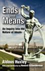 Ends and Means : An Inquiry into the Nature of Ideals - Book