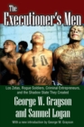 The Executioner's Men : Los Zetas, Rogue Soldiers, Criminal Entrepreneurs, and the Shadow State They Created - Book