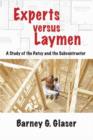 Experts Versus Laymen : A Study of the Patsy and the Subcontractor - Book