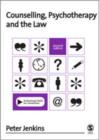Counselling, Psychotherapy and the Law - Book
