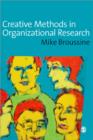 Creative Methods in Organizational Research - Book