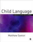 Child Language : Acquisition and Development - Book