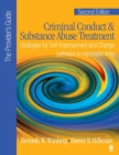 Criminal Conduct and Substance Abuse Treatment - The Provider's Guide : Strategies for Self-Improvement and Change; Pathways to Responsible Living - Book
