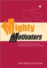 Mighty Motivators : Resource Bank for Setting Targets and Rewarding Pupil Progress at Key Stage 1 & 2 - Book