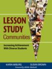 Lesson Study Communities : Increasing Achievement With Diverse Students - Book