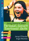 Using Drama to Teach Personal, Social and Emotional Skills - Book