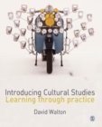 Introducing Cultural Studies : Learning through Practice - Book