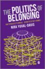 The Politics of Belonging : Intersectional Contestations - Book
