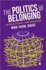 The Politics of Belonging : Intersectional Contestations - Book