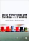 Social Work Practice with Children and Families - Book