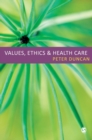 Values, Ethics and Health Care - Book